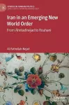Iran in an Emerging New World Order cover