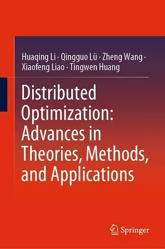 Distributed Optimization: Advances in Theories, Methods, and Applications cover