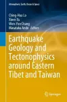 Earthquake Geology and Tectonophysics around Eastern Tibet and Taiwan cover