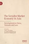 The Socialist Market Economy in Asia cover