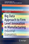 Big Data Approach to Firm Level Innovation in Manufacturing cover