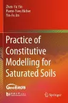 Practice of Constitutive Modelling for Saturated Soils cover