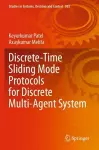Discrete-Time Sliding Mode Protocols for Discrete Multi-Agent System cover
