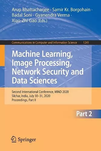 Machine Learning, Image Processing, Network Security and Data Sciences cover