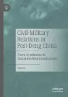 Civil-Military Relations in Post-Deng China cover