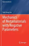 Mechanics of Metamaterials with Negative Parameters cover