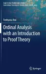 Ordinal Analysis with an Introduction to Proof Theory cover