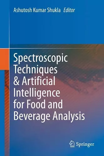 Spectroscopic Techniques & Artificial Intelligence for Food and Beverage Analysis cover