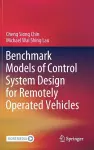 Benchmark Models of Control System Design for Remotely Operated Vehicles cover