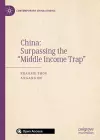China: Surpassing the “Middle Income Trap” cover