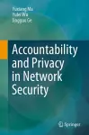 Accountability and Privacy in Network Security cover