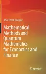 Mathematical Methods and Quantum Mathematics for Economics and Finance cover