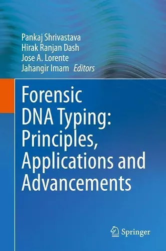 Forensic DNA Typing: Principles, Applications and Advancements cover