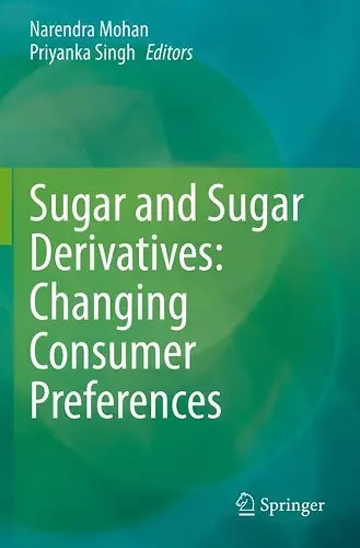 Sugar and Sugar Derivatives: Changing Consumer Preferences cover