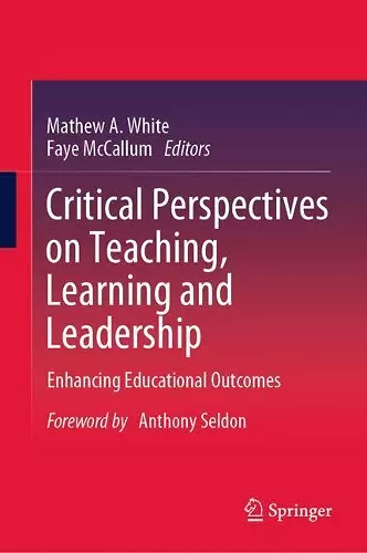 Critical Perspectives on Teaching, Learning and Leadership cover