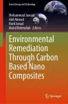 Environmental Remediation Through Carbon Based Nano Composites cover