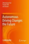 Autonomous Driving Changes the Future cover