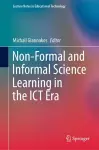 Non-Formal and Informal Science Learning in the ICT Era cover