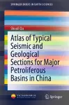 Atlas of Typical Seismic and Geological Sections for Major Petroliferous Basins in China cover