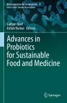 Advances in Probiotics for Sustainable Food and Medicine cover