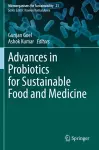 Advances in Probiotics for Sustainable Food and Medicine cover