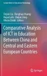 Comparative Analysis of ICT in Education Between China and Central and Eastern European Countries cover