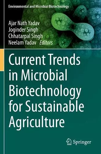 Current Trends in Microbial Biotechnology for Sustainable Agriculture cover