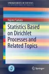 Statistics Based on Dirichlet Processes and Related Topics cover