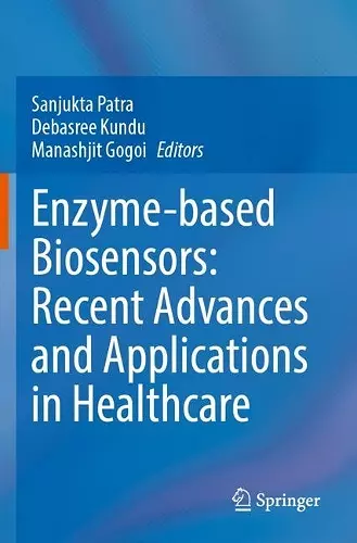 Enzyme-based Biosensors: Recent Advances and Applications in Healthcare cover