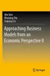 Approaching Business Models from an Economic Perspective II cover