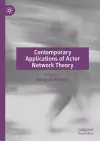 Contemporary Applications of Actor Network Theory cover