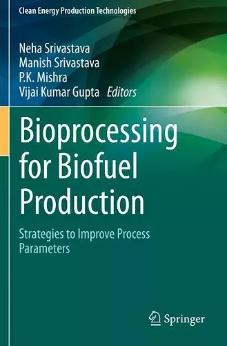 Bioprocessing for Biofuel Production cover