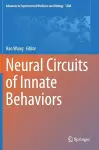 Neural Circuits of Innate Behaviors cover