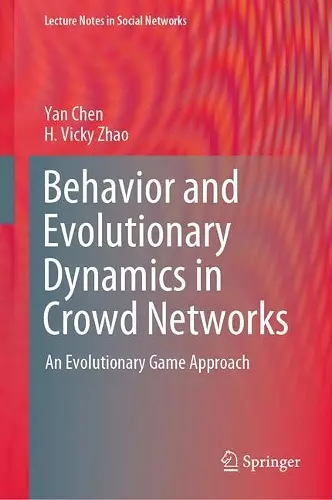 Behavior and Evolutionary Dynamics in Crowd Networks cover