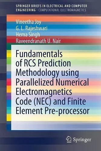 Fundamentals of RCS Prediction Methodology using Parallelized Numerical Electromagnetics Code (NEC) and Finite Element Pre-processor cover