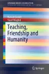 Teaching, Friendship and Humanity cover