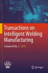 Transactions on Intelligent Welding Manufacturing cover