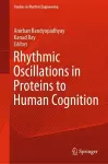Rhythmic Oscillations in Proteins to Human Cognition cover