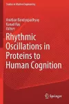 Rhythmic Oscillations in Proteins to Human Cognition cover