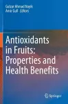 Antioxidants in Fruits: Properties and Health Benefits cover