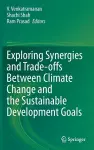 Exploring Synergies and Trade-offs between Climate Change and the Sustainable Development Goals cover