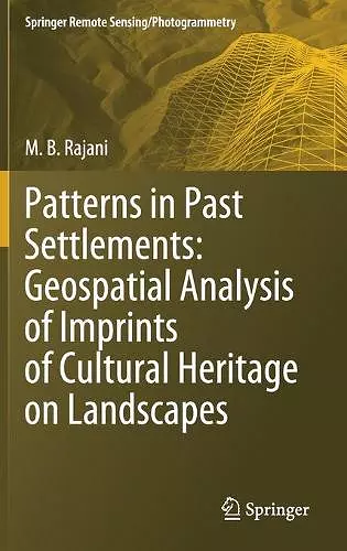 Patterns in Past Settlements: Geospatial Analysis of Imprints of Cultural Heritage on Landscapes cover