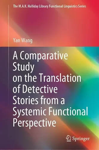 A Comparative Study on the Translation of Detective Stories from a Systemic Functional Perspective cover