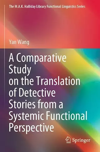 A Comparative Study on the Translation of Detective Stories from a Systemic Functional Perspective cover