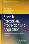 Speech Perception, Production and Acquisition cover