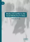Media and Conflict in the Social Media Era in China cover