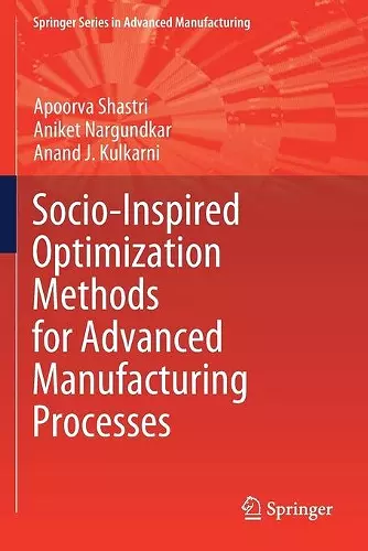 Socio-Inspired Optimization Methods for Advanced Manufacturing Processes cover