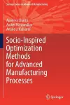 Socio-Inspired Optimization Methods for Advanced Manufacturing Processes cover