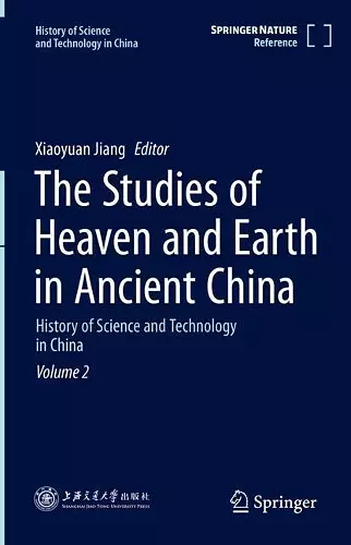 The Studies of Heaven and Earth in Ancient China cover