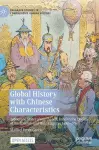 Global History with Chinese Characteristics cover